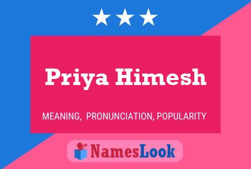 ملصق اسم Priya Himesh