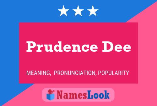 ملصق اسم Prudence Dee