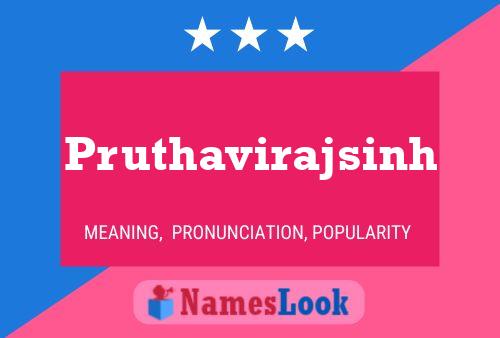 ملصق اسم Pruthavirajsinh