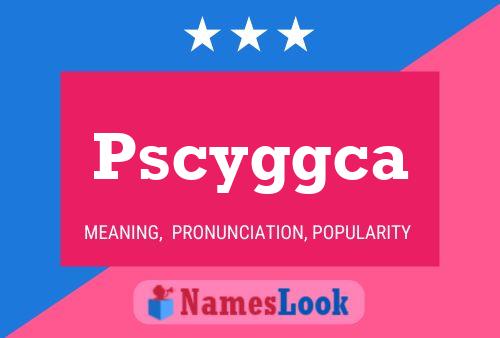 ملصق اسم Pscyggca