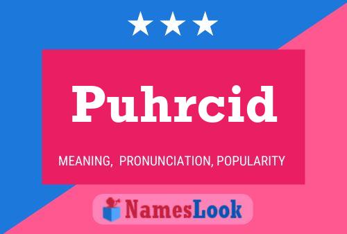 ملصق اسم Puhrcid