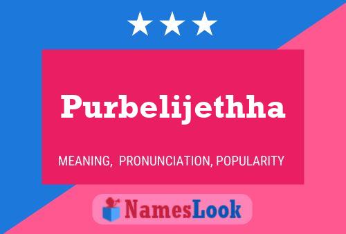 ملصق اسم Purbelijethha