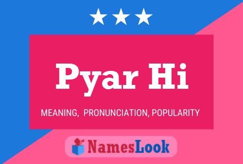 ملصق اسم Pyar Hi