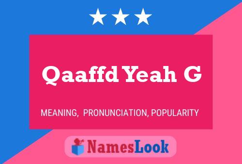 ملصق اسم Qaaffd Yeah G