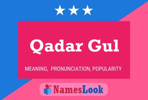 ملصق اسم Qadar Gul