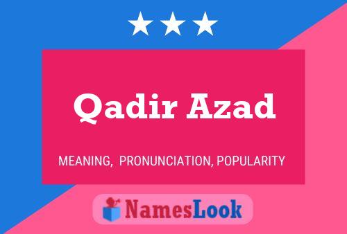 ملصق اسم Qadir Azad