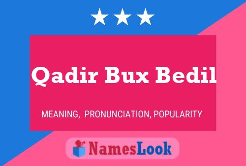 ملصق اسم Qadir Bux Bedil