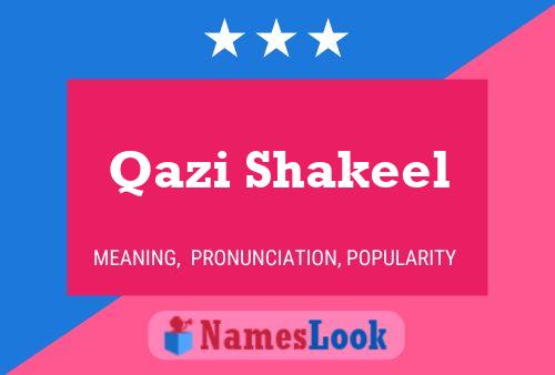 ملصق اسم Qazi Shakeel