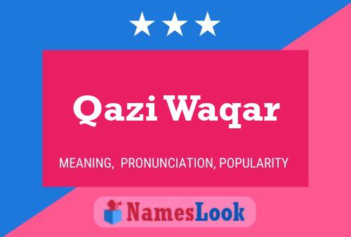 ملصق اسم Qazi Waqar