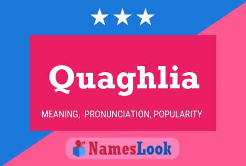 ملصق اسم Quaghlia