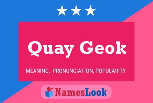 ملصق اسم Quay Geok