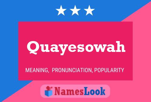 ملصق اسم Quayesowah