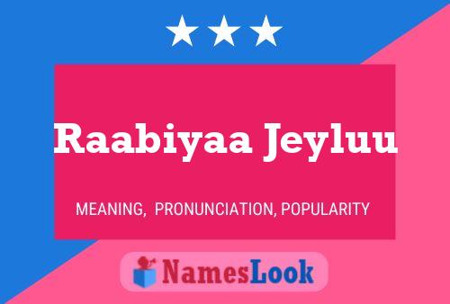 ملصق اسم Raabiyaa Jeyluu