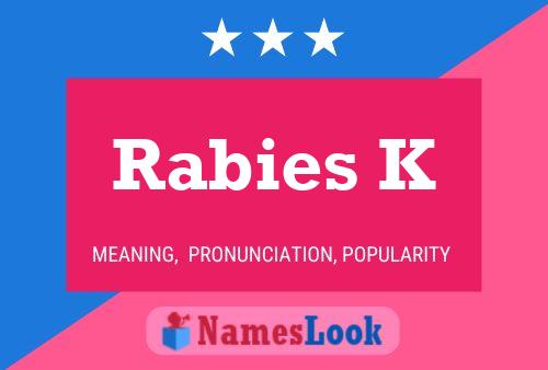 ملصق اسم Rabies K