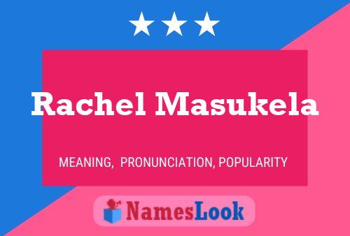 ملصق اسم Rachel Masukela