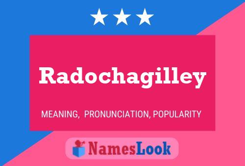 ملصق اسم Radochagilley