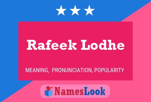 ملصق اسم Rafeek Lodhe