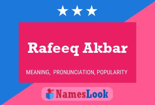 ملصق اسم Rafeeq Akbar