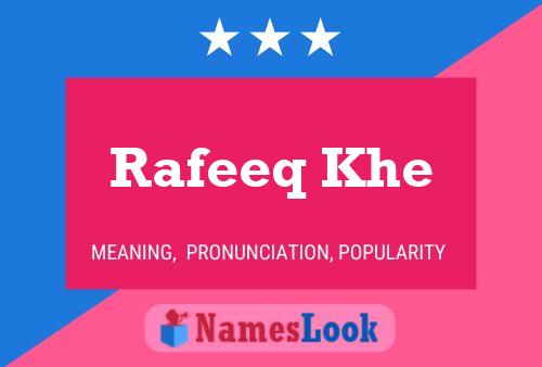 ملصق اسم Rafeeq Khe