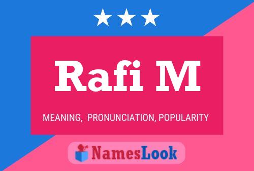 ملصق اسم Rafi M