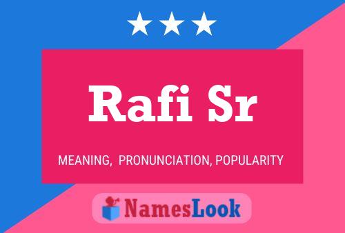 ملصق اسم Rafi Sr