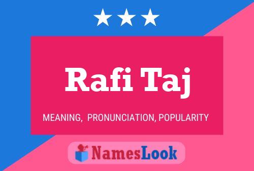 ملصق اسم Rafi Taj