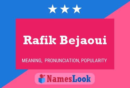 ملصق اسم Rafik Bejaoui