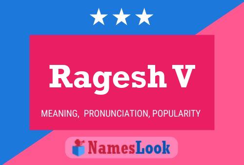 ملصق اسم Ragesh V