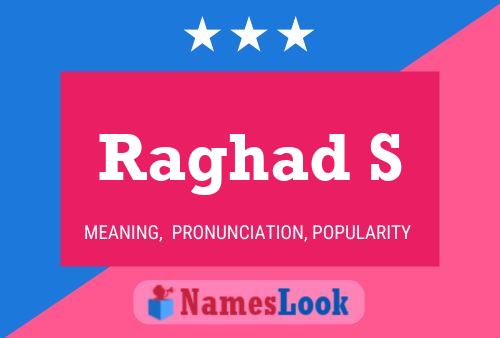 ملصق اسم Raghad S