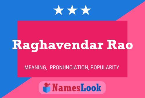 ملصق اسم Raghavendar Rao