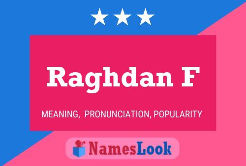 ملصق اسم Raghdan F