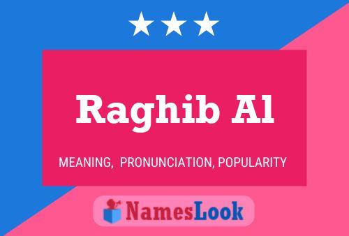 ملصق اسم Raghib Al