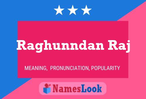 ملصق اسم Raghunndan Raj