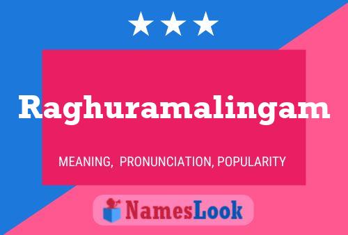 ملصق اسم Raghuramalingam