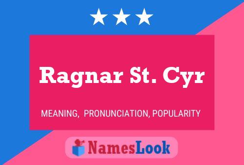 ملصق اسم Ragnar St. Cyr