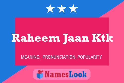 ملصق اسم Raheem Jaan Ktk