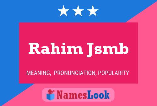 ملصق اسم Rahim Jsmb