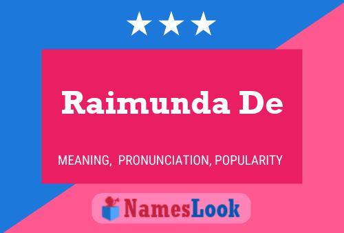 ملصق اسم Raimunda De