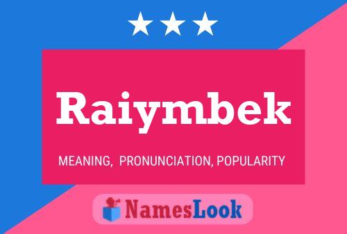 ملصق اسم Raiymbek