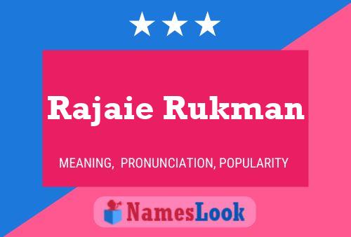 ملصق اسم Rajaie Rukman