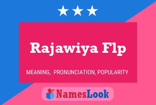 ملصق اسم Rajawiya Flp