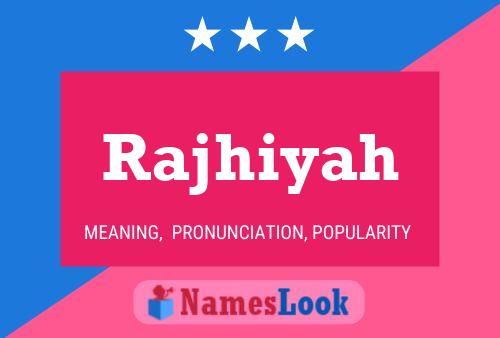 ملصق اسم Rajhiyah