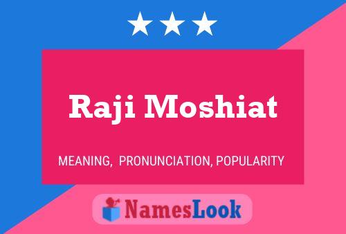 ملصق اسم Raji Moshiat