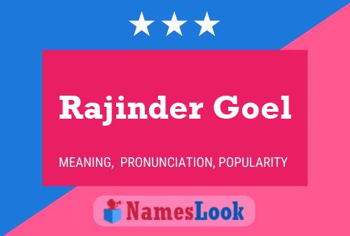 ملصق اسم Rajinder Goel