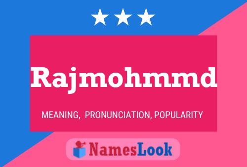 ملصق اسم Rajmohmmd