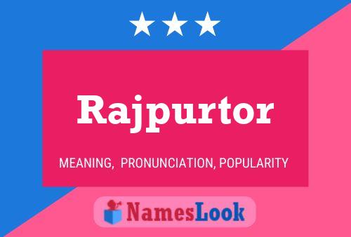 ملصق اسم Rajpurtor