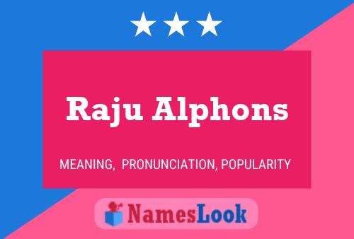 ملصق اسم Raju Alphons