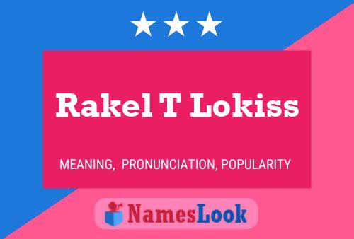 ملصق اسم Rakel T Lokiss