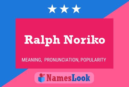 ملصق اسم Ralph Noriko