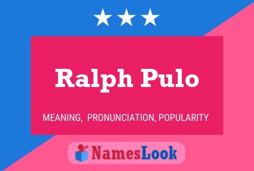 ملصق اسم Ralph Pulo